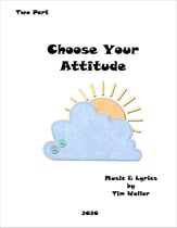 Choose Your Attitude Two-Part choral sheet music cover